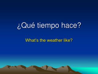 qu tiempo hace