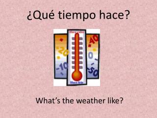 qu tiempo hace
