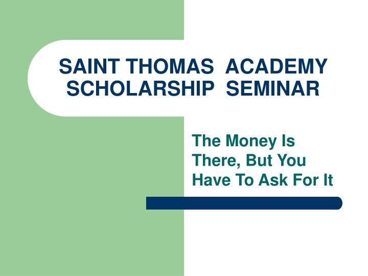 saint thomas academy scholarship seminar