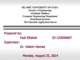 Prepared by: 		Fadi Elfaleet 		ID:120090687 Supervisor: 		Dr. Hatem Hamad
