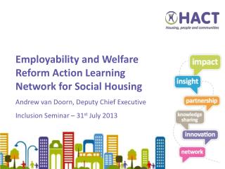 Employability and Welfare Reform Action Learning Network for Social Housing
