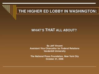 THE HIGHER ED LOBBY IN WASHINGTON: