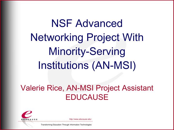 nsf advanced networking project with minority serving institutions an msi