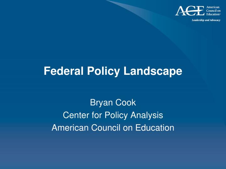 federal policy landscape