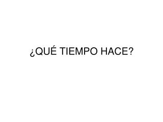 qu tiempo hace