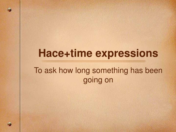 hace time expressions