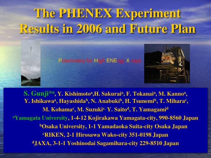 the phenex experiment results in 2006 and future plan