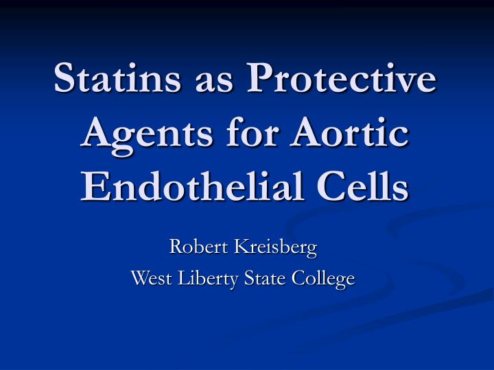 statins as protective agents for aortic endothelial cells
