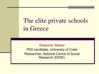 The elite private schools in Greece