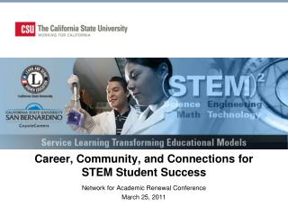 Career, Community, and Connections for STEM Student Success