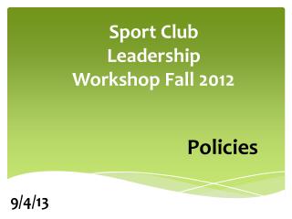 Sport Club Leadership Workshop Fall 2012