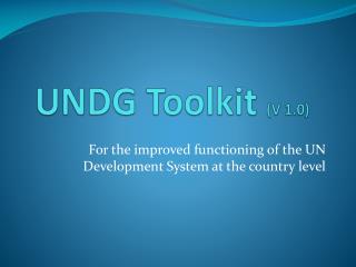 UNDG Toolkit (V 1.0)