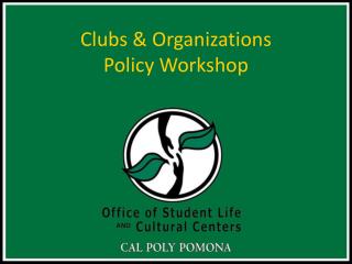 Clubs &amp; Organizations Policy Workshop
