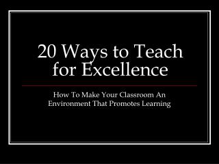 20 Ways to Teach for Excellence