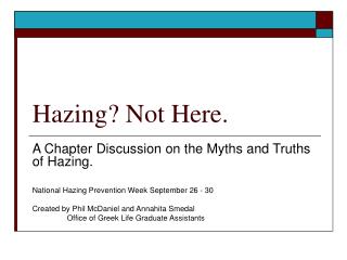 Hazing? Not Here.