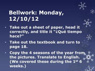 Bellwork: Monday, 12/10/12