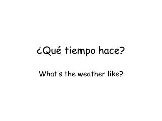 qu tiempo hace