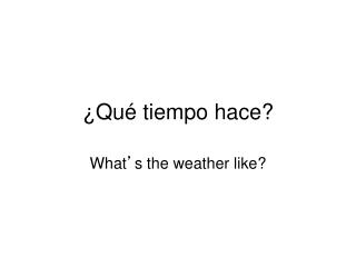 qu tiempo hace
