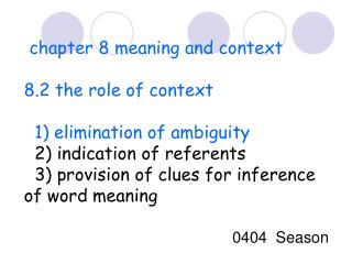chapter 8 meaning and context 8.2 the role of context 1) elimination of ambiguity
