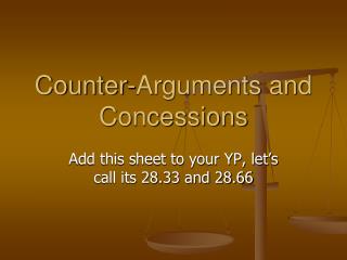 Counter-Arguments and Concessions
