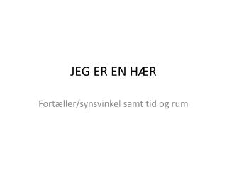 jeg er en h r
