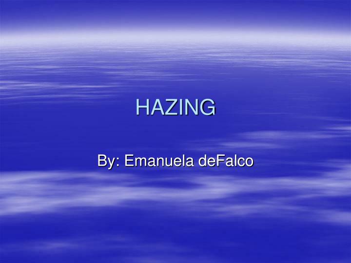 hazing