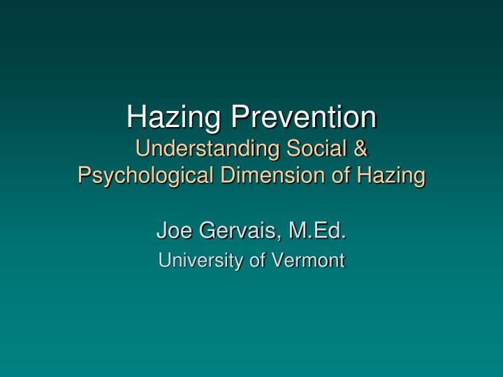 hazing prevention understanding social psychological dimension of hazing