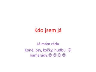kdo jsem j