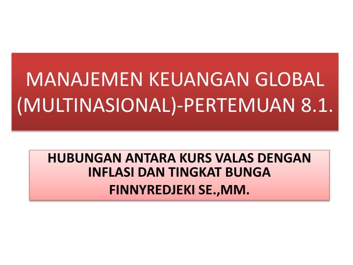 manajemen keuangan global multinasional pertemuan 8 1