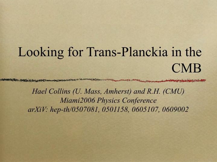 looking for trans planckia in the cmb