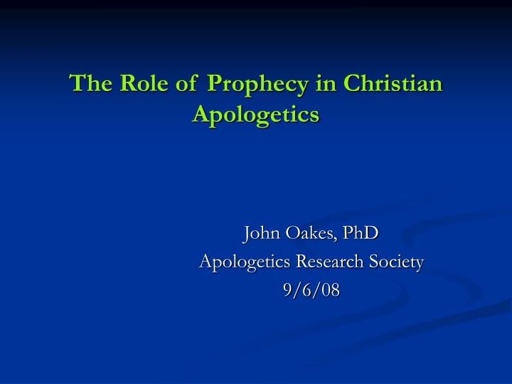 the role of prophecy in christian apologetics