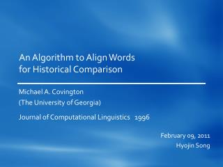 An Algorithm to Align Words for Historical Comparison