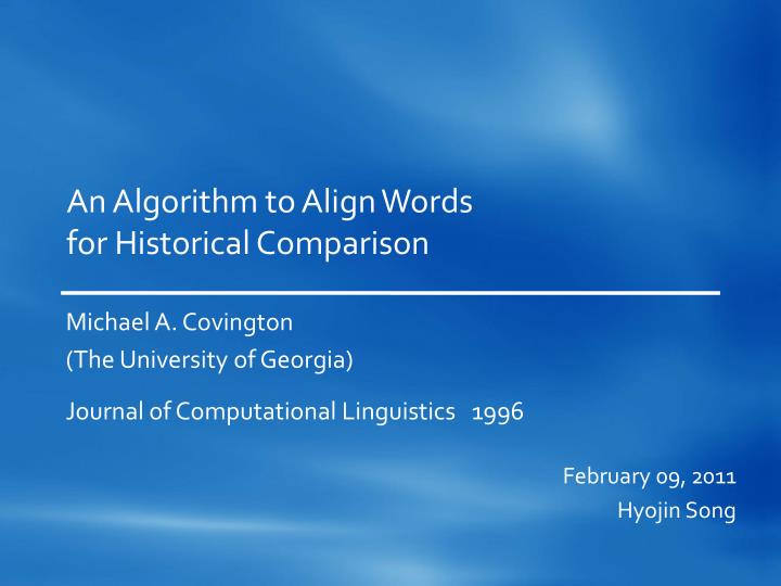an algorithm to align words for historical comparison