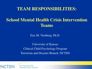 TEAM RESPONSIBILITIES: School Mental Health Crisis Intervention Teams
