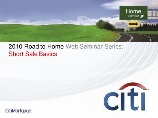 2010 Road to Home Web Seminar Series: Short Sale Basics