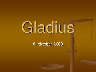gladius