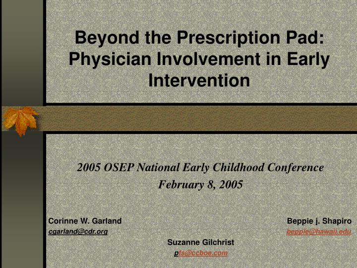 beyond the prescription pad physician involvement in early intervention