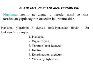 PLANLAMA VE PLANLAMA TEKNİKLERİ