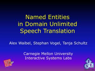 Named Entities in Domain Unlimited Speech Translation