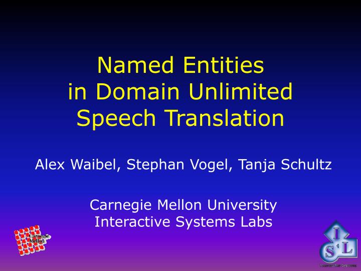 named entities in domain unlimited speech translation