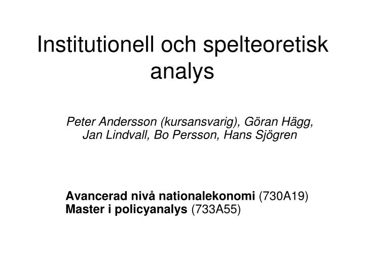 institutionell och spelteoretisk analys