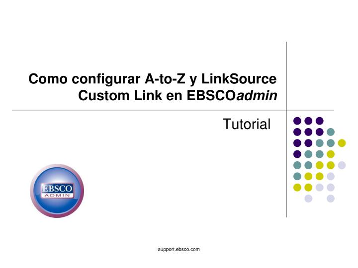 como configurar a to z y linksource custom link en ebsco admin