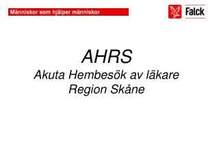 AHRS Akuta Hembesök av läkare Region Skåne