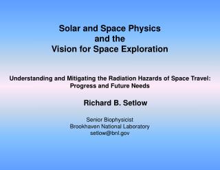 Solar and Space Physics and the Vision for Space Exploration