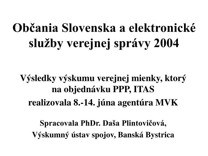 ob ania slovenska a elektronick slu by verejnej spr vy 2004