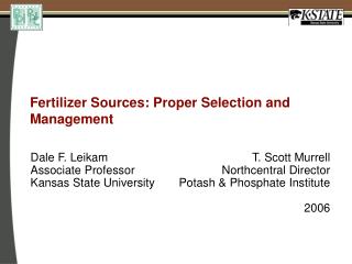Fertilizer Sources: Proper Selection and Management