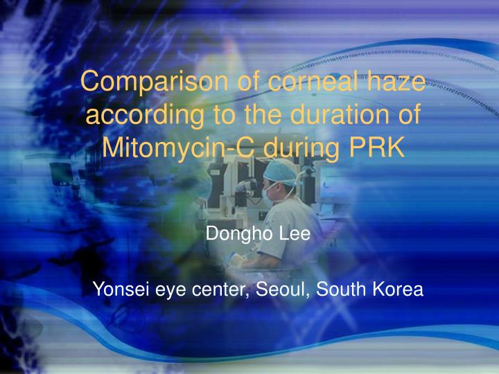 comparison of corneal haze according to the duration of mitomycin c during prk