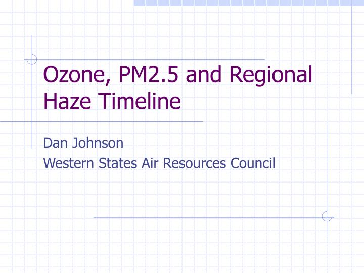 ozone pm2 5 and regional haze timeline