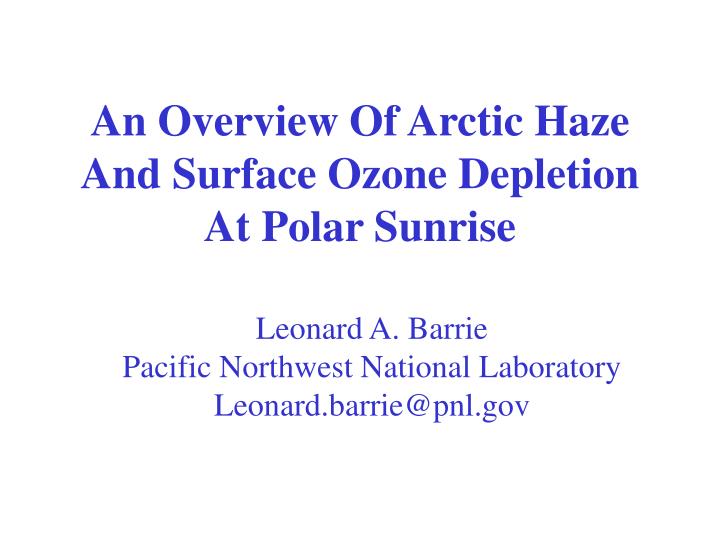 an overview of arctic haze and surface ozone depletion at polar sunrise