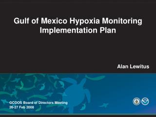 Gulf of Mexico Hypoxia Monitoring Implementation Plan